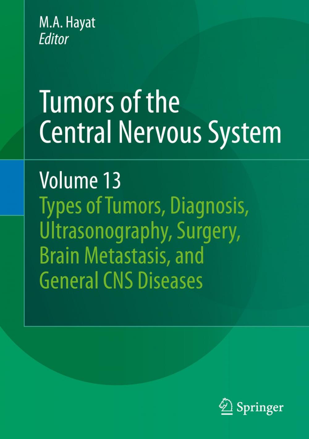 Big bigCover of Tumors of the Central Nervous System, Volume 13