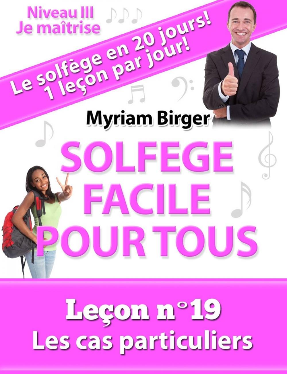 Big bigCover of Solfège Facile Pour Tous ou Comment Apprendre Le Solfège en 20 Jours !: Leçon N°19