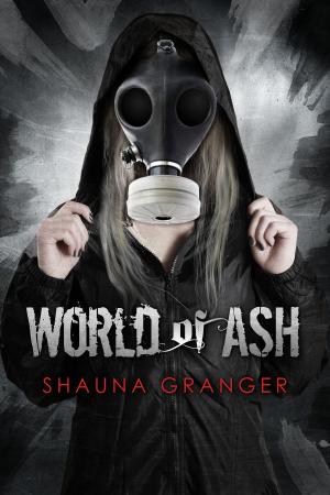 Cover of the book World of Ash by Shauna Granger