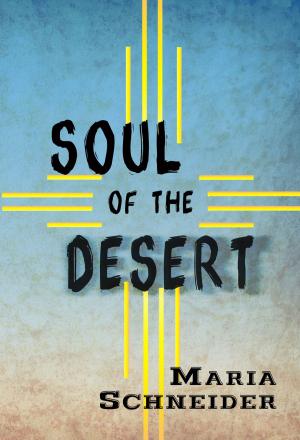 Cover of the book Soul of the Desert by Courtney B. Walker