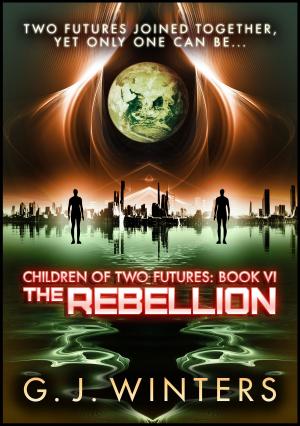 Cover of the book The Rebellion: Children of Two Futures 6 by H. Beam Piper