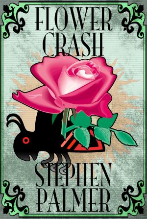 Cover of the book Flowercrash by Garry Kilworth, Lisa Tuttle, Keith Brooke, Eric Brown, Stephen Palmer, Neil Williamson