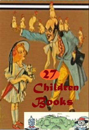 Cover of the book 27 Popular Children Books, Adventures of Huckleberry Finn Tom Sawyer Little Women Men Alice's Adventures in Wonderland Wizard of Oz Treasure Island Christmas Carol Jungle Book Anne of Green Gables Secret Garden Lost World Just so Stories by James Boswell, Marcus Aurelius, Francis Bacon