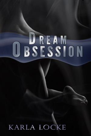 Cover of the book Dream Obsession by Rebekah Jonesy
