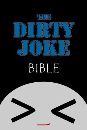 Cover of The Dirty Joke Bible