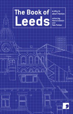 Cover of the book The Book of Leeds by Penny Anderson, Char March, Emma Unsworth