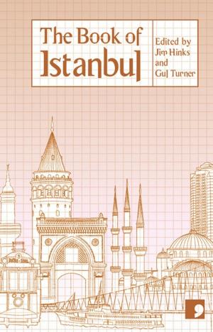 Cover of the book The Book of Istanbul by A.S. Byatt, Hanif Kureishi, Matthew Holness
