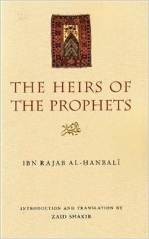 Cover of the book The Heirs of The Prophets by Mahmud Shabistari, David R. Fidele