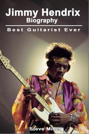 Cover of the book Jimmy Hendrix Biography: Best Guitarist Ever by Allan Brandon Hill