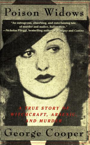 Cover of the book Poison Widows: A True Story of Witchcraft, Arsenic, and Murder by Kenneth S. Murray