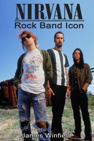 Cover of the book Nirvana: Rock Band Icon by David E. Stanley