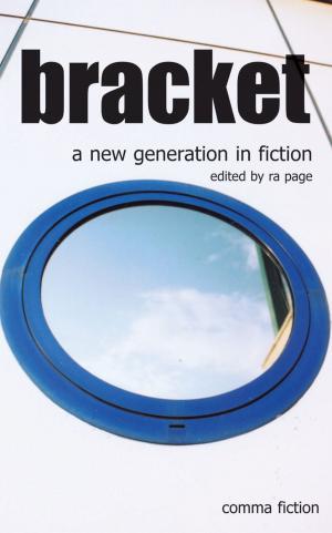 Cover of the book Bracket by Tony Harrison, Jeremy Dyson, David Peace
