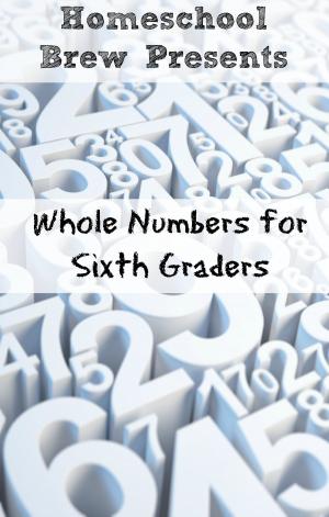 Book cover of Whole Numbers for Sixth Graders