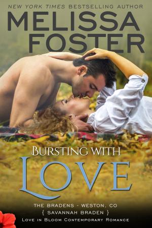 Cover of Bursting with Love (Love in Bloom: The Bradens)