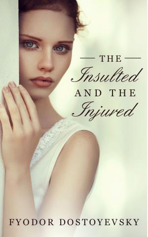 Cover of the book The Insulted and the Injured by G. K. Chesterton