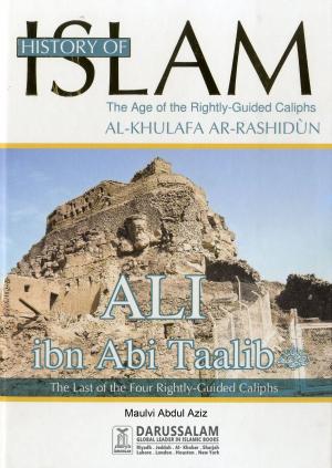 Cover of the book Ali Ibn Abi Ta’alib (May Allah be pleased with him) by Darussalam Publishers, Abdul Malik Mujahid
