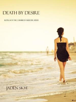 Book cover of Death by Desire (Book #4 in the Caribbean Murder series)
