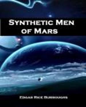 Cover of the book Synthetic Men of Mars(Annotated) by Steve Viglione