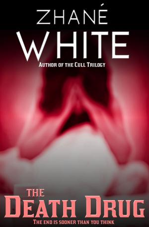 Cover of the book The Death Drug by Zhané White
