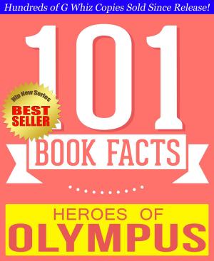 Cover of Heroes of Olympus - 101 Amazingly True Facts You Didn't Know