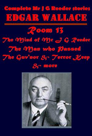 Book cover of The Complete Mr J G Reeder Stories of Edgar Wallace