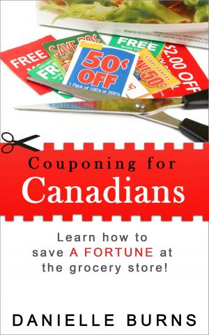 Cover of the book Couponing for Canadians by Tony Byrne