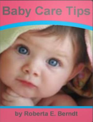 Cover of the book Baby Care Tips by Jalyn Friemond