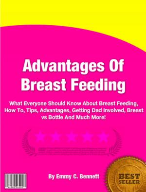 Cover of the book Advantages Of Breast Feeding by Fannie J. Crawford