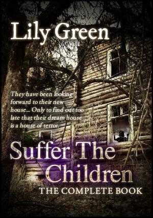 Cover of the book Suffer The Children: The Complete Book by G.J. Winters