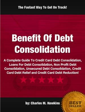 bigCover of the book Benefit Of Debt Consolidation by 