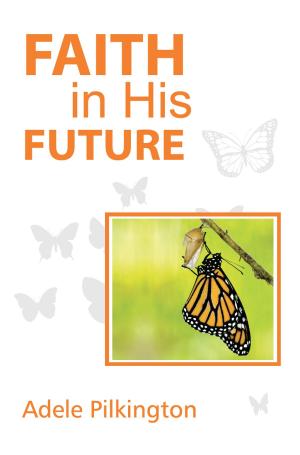 Cover of the book Faith in His Future by Alison Stedman