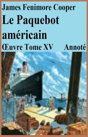 Cover of the book Le Paquebot américain Annoté by EDMOND DE GONCOURT