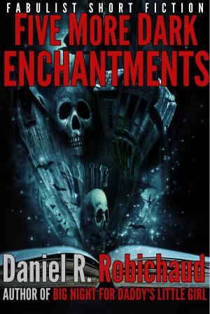 Cover of Five More Dark Enchantments
