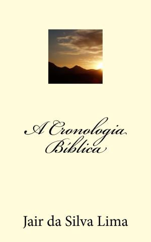 Cover of the book A Cronologia Bíblica by Dedric Hubbard