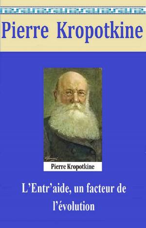 Cover of the book L’Entraide, un facteur de l’évolution by JORIS KARL HUYSMANS, GILBERT TEROL