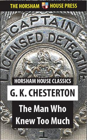 Cover of the book The Man Who Knew Too Much by G. K. Chesterton