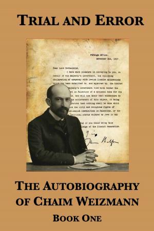 Cover of Trial and Error: The Autobiography of Chaim Weizmann (Book One)