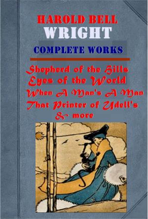Cover of the book The Complete Western Romance Anthologies of Harold Bell Wright by Yei Theodora Ozaki, Inazo Nitobe, Kakuzo Okakura
