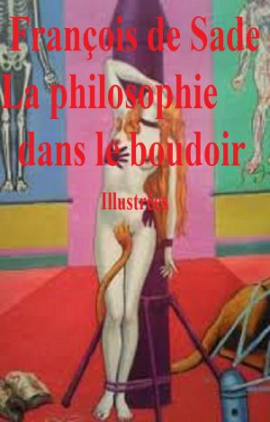 Cover of the book La Philosophie dans le boudoir by Jean Anthelme Brillat-Savarin