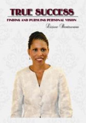 bigCover of the book True Success: Finding and Pursuing Personal Vision by 