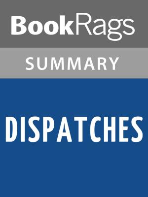 Book cover of Dispatches by Michael Herr | Summary & Study Guide