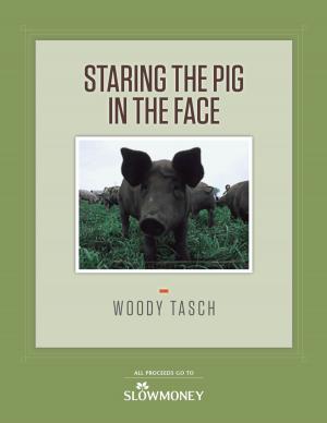 Cover of the book Staring the Pig in the Face by Olivier Morel