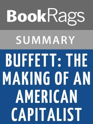 Cover of Buffett: The Making of an American Capitalist by Roger Lowenstein | Summary & Study Guide