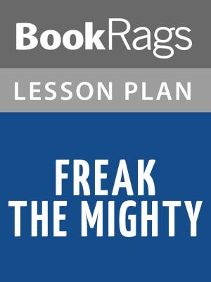 bigCover of the book Freak the Mighty by Rodman Philbrick Lesson Plans by 