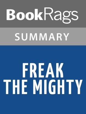 Cover of the book Freak the Mighty by Rodman Philbrick l Summary & Study Guide by Michelle Mayur