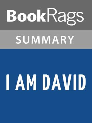 Cover of I Am David by Anne Holm l Summary & Study Guide