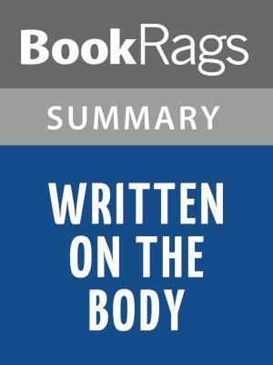 Cover of the book Written on the Body by Jeanette Winterson | Summary & Study Guide by Gustave Le Rouge