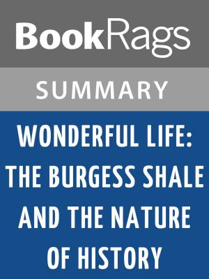 Cover of the book Wonderful Life: The Burgess Shale and the Nature of History by Stephen Jay Gould | Summary & Study Guide by BookRags