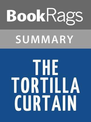 Cover of the book The Tortilla Curtain by T. Coraghessan Boyle | Summary & Study Guide by BookRags