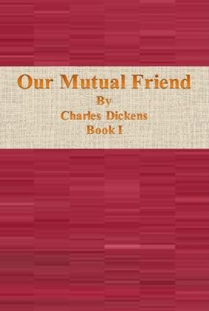 Cover of the book Our Mutual Friend by Katharine Pyle